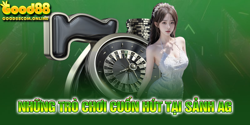 Đa dạng trò chơi cuốn hút tạo cảm giác phấn khích cho người chơi