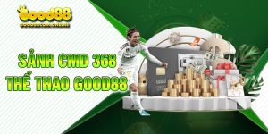 Sảnh CMD 368 Thể Thao Cuồng Nhiệt Cùng Good88com Uy Tín 2024