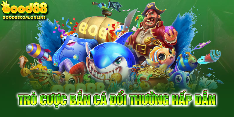 Nhập vai bắn cá là game giải trí cực hot hiện nay